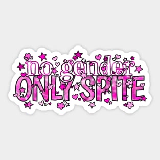 No Gender. Only Spite. Pink Sticker